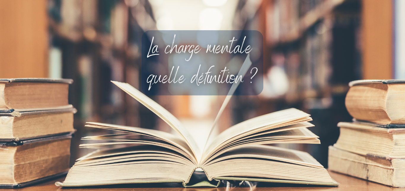 La charge mentale : quelle définition ?